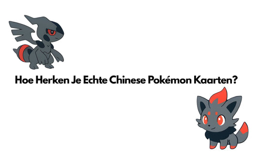 Hoe Herken Je Echte Chinese Pokémon Kaarten? Tips Voor Verzamelaars